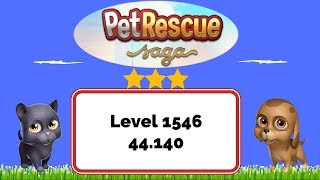 Pet Rescue Saga Level 1546 - No Boosters