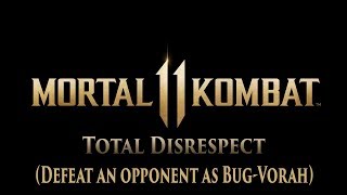 Mortal Kombat 11 - Total Disrespect (Bug-Vorah) - Achievement/Trophy Guide