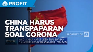 WHO: China Harus Lebih Transparan Dalam Melaporkan Asal-Usul Covid-19