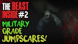 MILITARY GRADE JUMPSCARES - The Beast Inside [Demo] Part 2