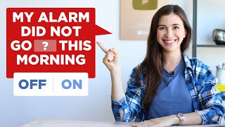 My alarm did not go __ this morning I Understanding Phrasal Verbs with Linguamarina