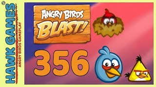 Angry Birds Blast Level 356 - 3 Stars Walkthrough, No Boosters