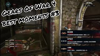 (Gears Of War 4) best moments #3