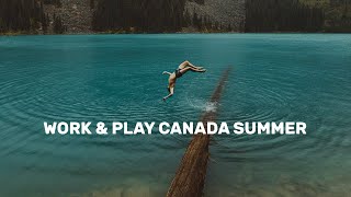 Live Work Play Canada Summer
