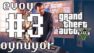 EVOY Grand Theft Auto 5 (GTA V) Oynuyor/ #3 Jimmy mi? Yat mı?