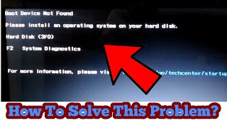 Laptop Boot Device Not Found Hard disk Error Fix The Problem