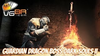 Dark Souls 2 Guardian Dragon Boss Gameplay How to Kill Dark Souls II