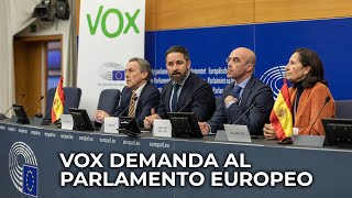 ? Santiago Abascal anuncia desde Estrasburgo una demanda de VOX contra el Parlamento Europeo