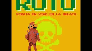 Roto en vivo en la Mulata