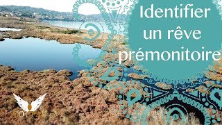 Identifier un rêve prémonitoire