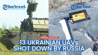 Russia air defence forces have intercepted 2 Storm Shadow cruise missiles, 13 UAVs and 14 HIMARS