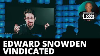 Edward Snowden Vindicated