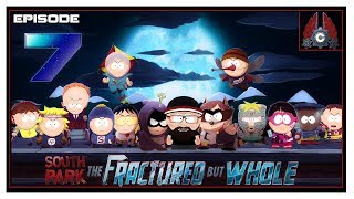 Let's Play South Park: The Fractured But Whole With CohhCarnage - Episode 7