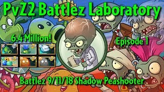 Battlez Shadow Peashooter 9/11/18 - 6.4 Million - Episode 1 w/ Annotations