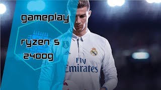 Ryzen5 2400G - FIFA 18 em 720p ‹ GamerPC › BR