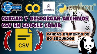 ¿Cómo cargar y descargar archivos CSV desde Google Colab? | ⏰ En menos de 60 segundos | Shorts