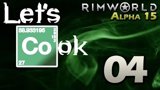 Let's Play RimWorld Alpha 15 - Episode 4 - Los Pollos Hermanos [Rimworld Alpha 15 Gameplay]