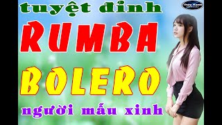 lk - rumba bolero đỉnh cao , người mẫu xinh .