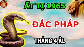 Ngàn Năm Chờ Đợi Ất Tị 1965 Biết Đến Cơ Duyên Thay Đổi Cuộc Đời Tháng 4 Âm Lịch