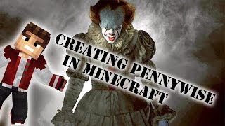 Creating Pennywise 'IT' in Minecraft