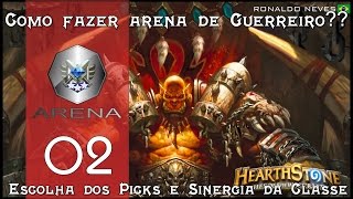 ArenaHearthStone Brasil: Como fazer uma boa Arena de Guerreiro?