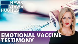 Emotional vaccine testimony challenges corporate & gov't 'lies'
