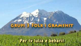 Grupi 3 Folk i Gramshit - Per ty lulja e beharit