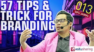 57 Tips & Tricks For Branding | #SifuSharing013