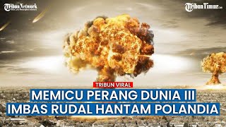 Insiden Ledakan di Polandia, Resiko Memicu Konflik Global yang Besar?