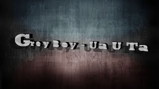 Grey Boy - Ua U Ta