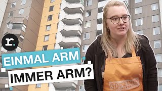Armut: So hart ist es, sich hoch zu kämpfen | reporter