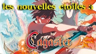 Les nouvelles Etoiles : cagaster