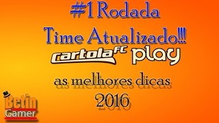 CARTOLA FC 2016 - #1 RODADA (TIME ATUALIZADO)