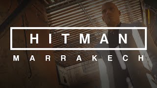 Hitman | Marrakech (FULL MISSION)