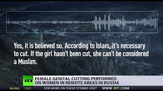 Girls as young as 3 undergoing genital mutilation in remote villages in Dagestan, Russia