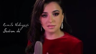Kamilə  Nəbiyeva  - Sevirəm de (Official Video Clip ) #SoloMusic