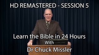 Learn the Bible in 24 Hours - Hour 5 - Small Groups - Chuck Missler