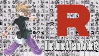 Pokemon Theory: Blue Joined Team Rocket?