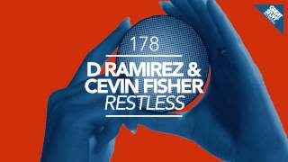 D.Ramirez & Cevin Fisher - Restless (CamelPhat Remix)