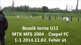 Bozsik torna U11 MTK MFS 2004 - Csepel SC 1-1 2014.11.02. Fehér út