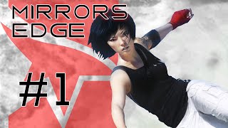 [Все Секреты] Прохождение Mirror's Edge (Часть 1)