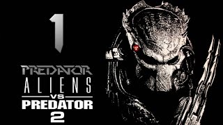 Alien vs Predator 2 / Predator / Gameplay Walkthrough / Full HD / #1 - No Commentary