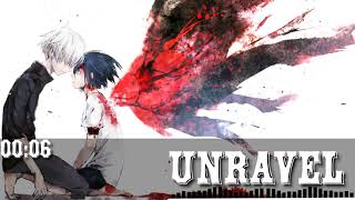 [Nightcore] - Unravel Tokyo Ghoul