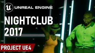 [UE4] NightClub 2017