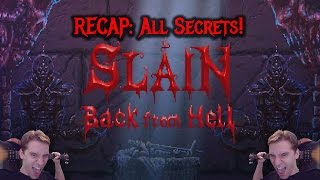 Recap - All Slain Secrets!