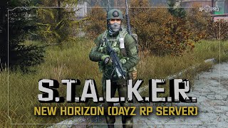 S.T.A.L.K.E.R.: New Horizon (DayZ RP) ☣ 2x05 - Иностранец в Зоне!