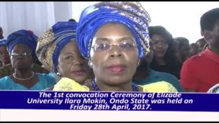 ELIZADE UNIVERSITY ILARA MOKIN ONDO STATE HOLDS 1ST CONVOCATION CEREMONY
