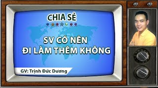 Việc Làm Thêm, Bàn về việc làm thêm của sinh viên ngành thiết kế đồ hoạ