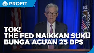 Tok! The Fed Naikkan Suku Bunga Acuan 25 bps