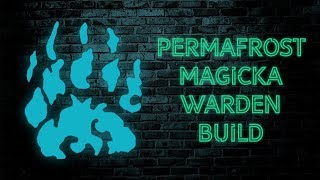 Permafrost - Magicka Warden PvP Build - The Elder Scrolls Online - Elsweyr